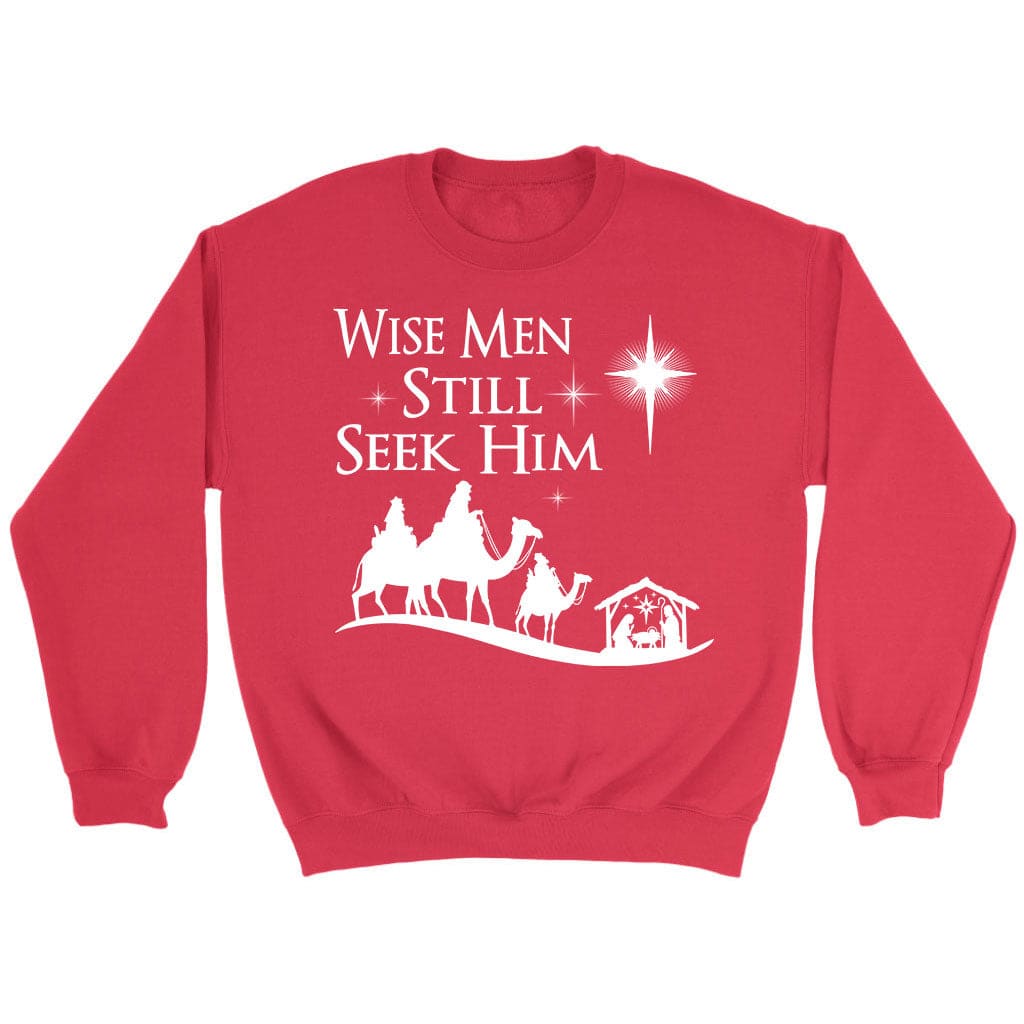 Wise Men Still Seek Him Sweatshirt Christian Christmas Sweatshirt Christmas Gifts Red XL