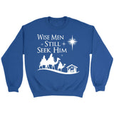 Wise men still seek Him Christmas sweatshirt Royal / S