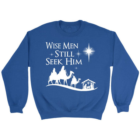 Wise men still seek Him Christmas sweatshirt Royal / S
