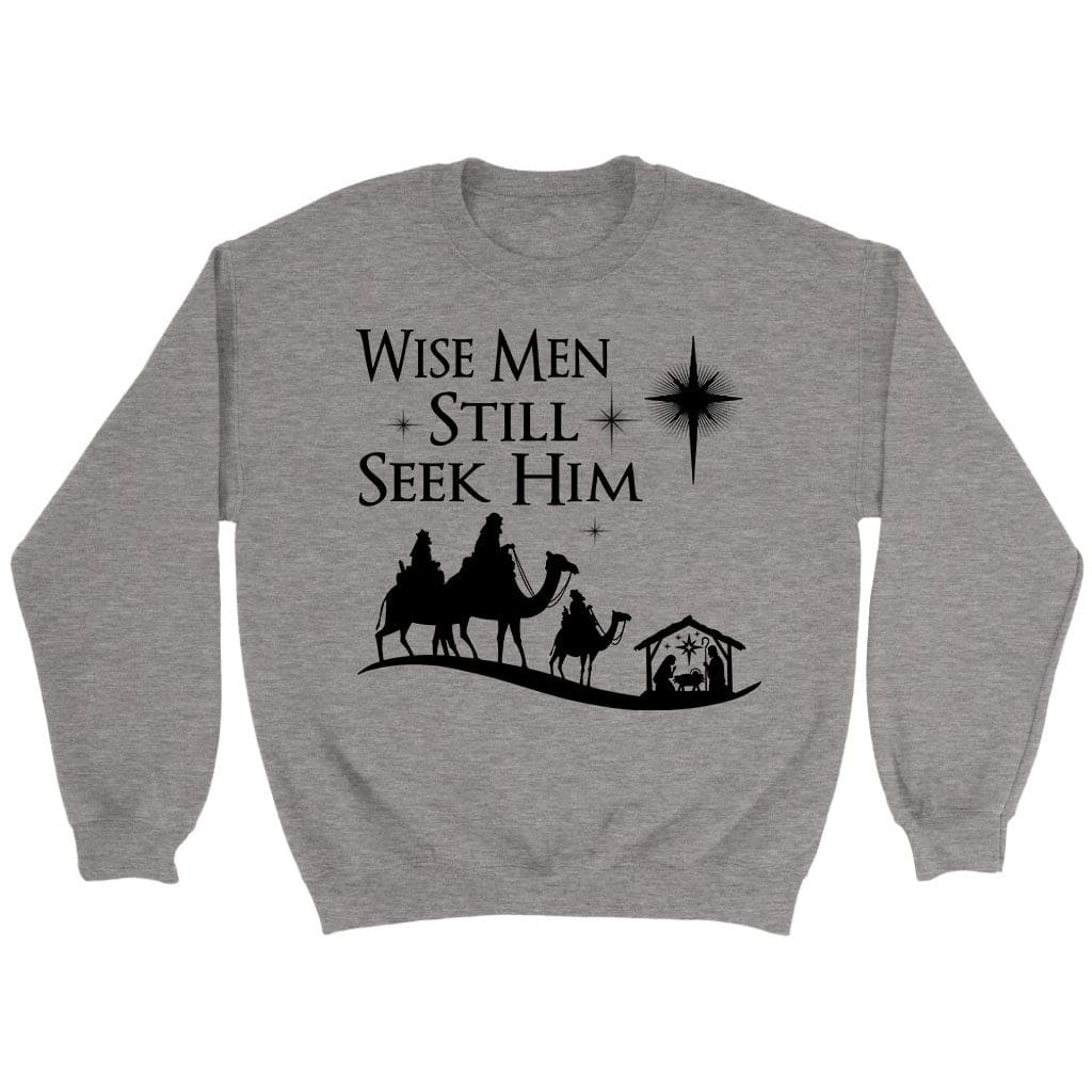 Wise men still seek Him Christmas sweatshirt Sport Grey / S