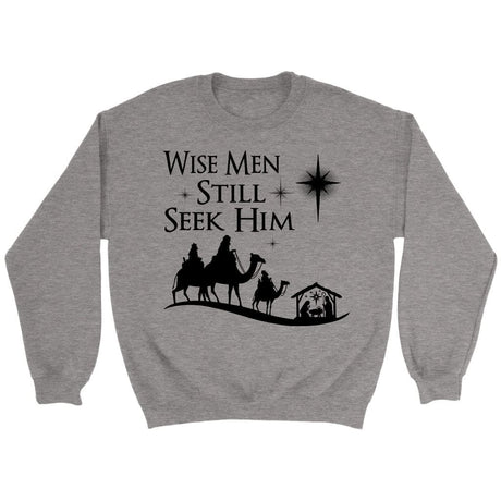 Wise men still seek Him Christmas sweatshirt Sport Grey / S