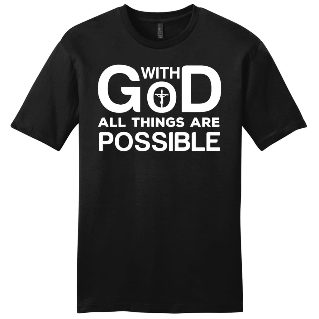 With God all things are possible mens Christian t-shirt Black / S