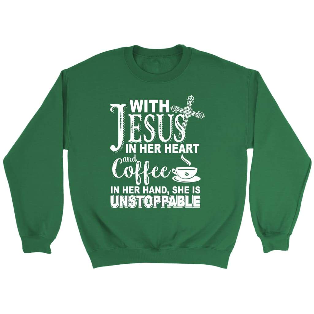 With Jesus in her heart and coffee in her hand Christian sweatshirt Irish Green / S