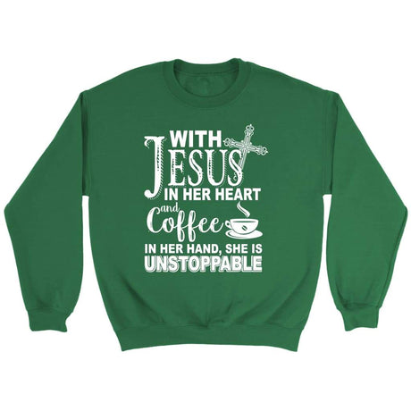 With Jesus in her heart and coffee in her hand Christian sweatshirt Irish Green / S