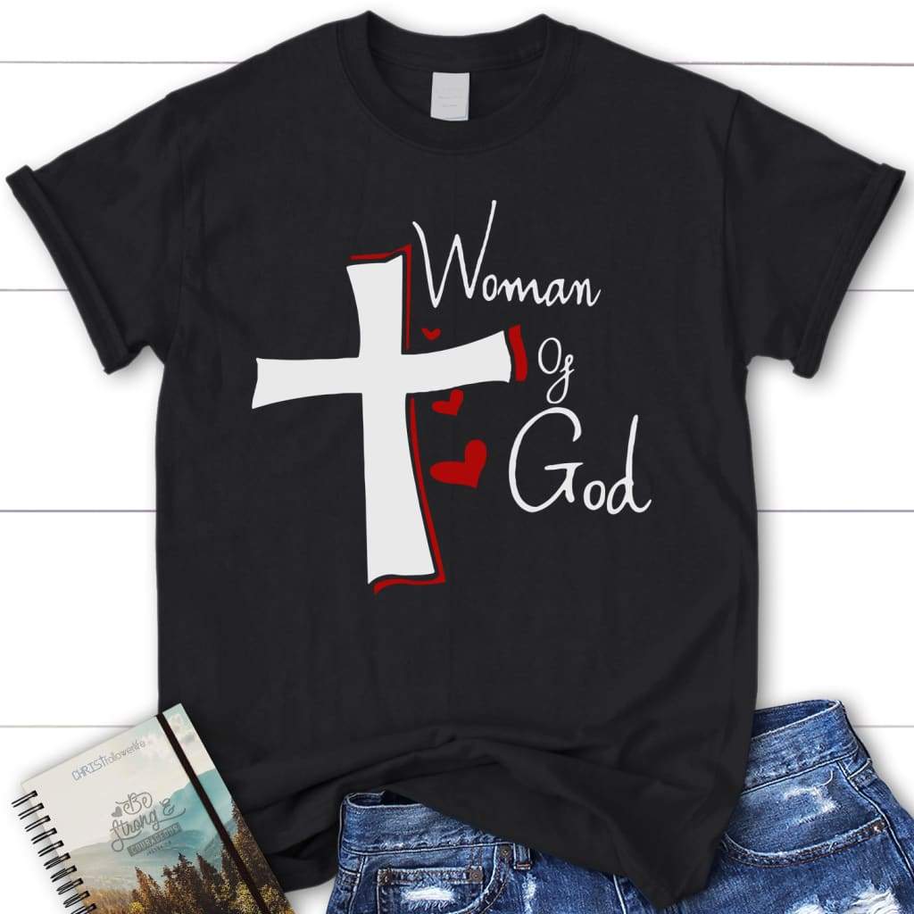 Woman of god shirt