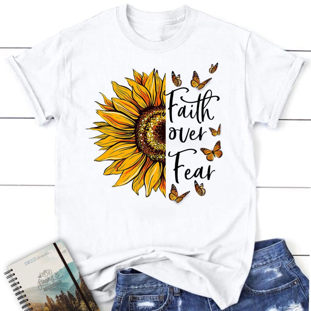 Women’s Christian t-shirts: Faith over fear Butterfly Sunflower t-shirt White / S