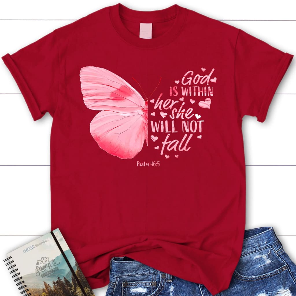 God is Within Her She Will Not Fall T-shirt, Butterfly Christian T ...
