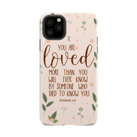 You are loved Romans 5:8 Bible verse phone case iPhone 12 Pro