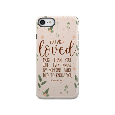 You are loved Romans 5:8 Bible verse phone case iPhone Xs