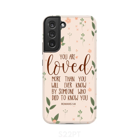 You are loved Romans 5:8 Bible verse phone case Samsung Galaxy S9