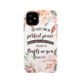 You keep Him in perfect peace Isaiah 26:3 Bible verse phone case iPhone 12