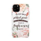 You keep Him in perfect peace Isaiah 26:3 Bible verse phone case iPhone 12 Pro