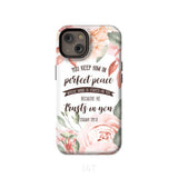 You keep Him in perfect peace Isaiah 26:3 Bible verse phone case iPhone 15