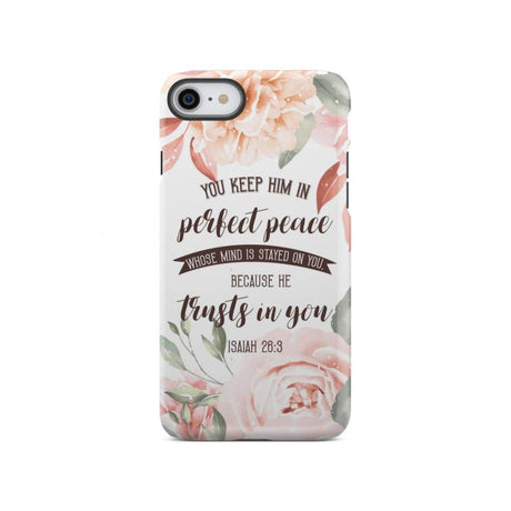 You keep Him in perfect peace Isaiah 26:3 Bible verse phone case iPhone Xs