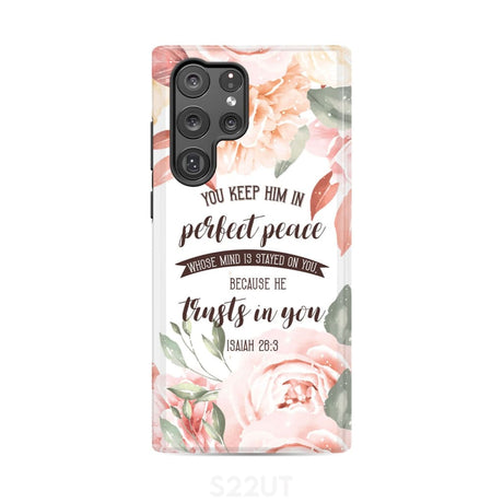 You keep Him in perfect peace Isaiah 26:3 Bible verse phone case Samsung Galaxy S9 Plus
