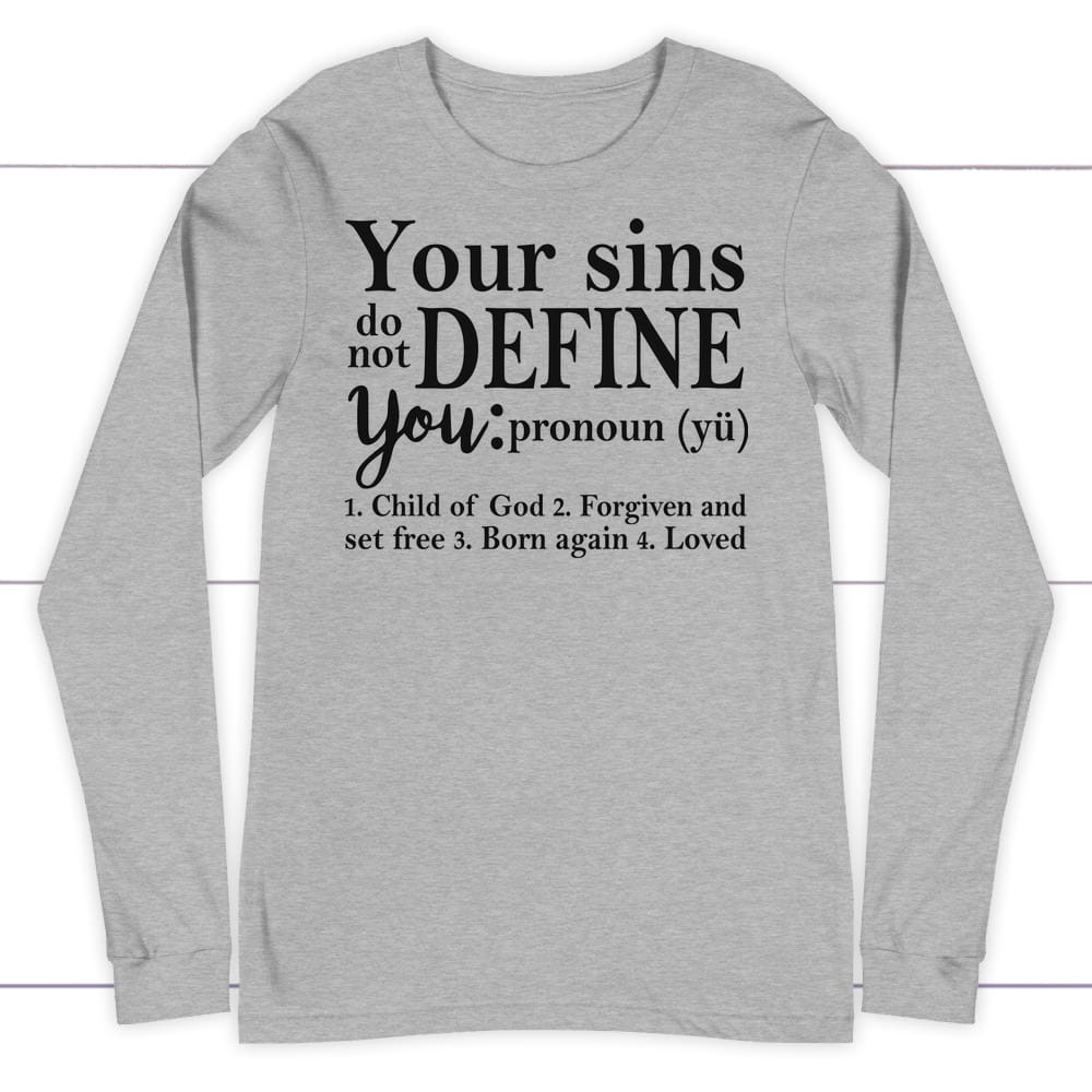 Your sins do not define you long sleeve t-shirts | christian apparel Athletic Heather / S
