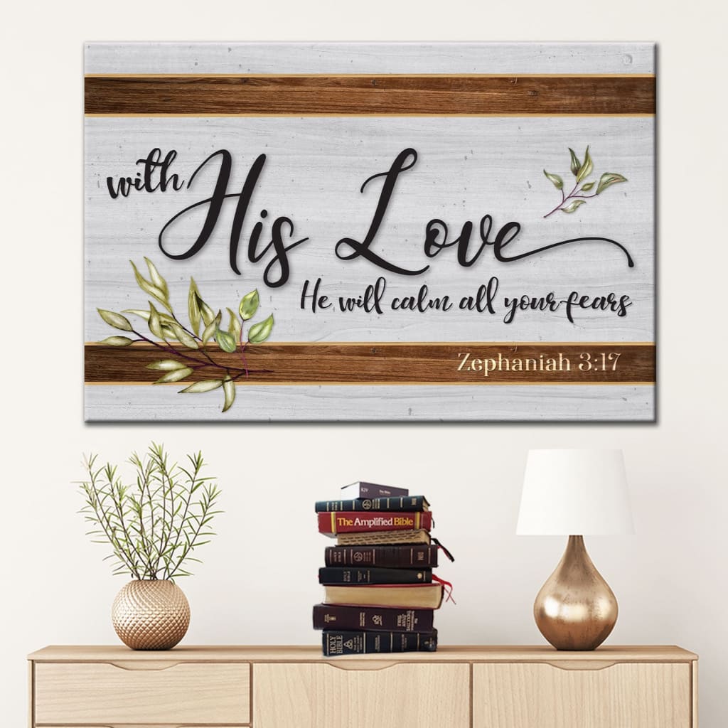 Zephaniah 3:17 wall art: With his love He will calm all your fears canvas print Brown / 12 x 8